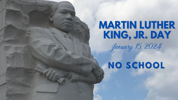 Martin Luther King Jr. Day, January 15, 2024, No School